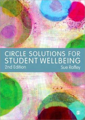 Circle Solutions for Student Wellbeing de Sue Roffey