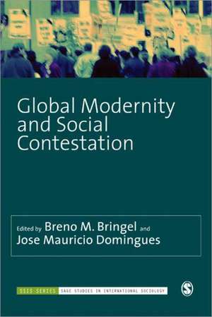 Global Modernity and Social Contestation de Breno M. Bringel