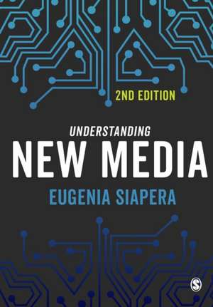 Siapera, E: Understanding New Media