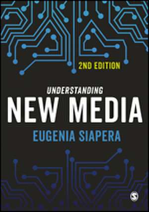 Understanding New Media de Eugenia Siapera