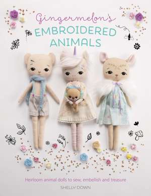 Gingermelon'S Embroidered Animals de Michelle Down