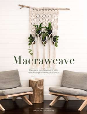 Macraweave de Amy Mullins