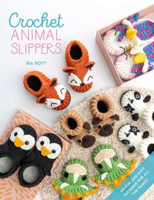 Crochet Animal Slippers de Ira Rott