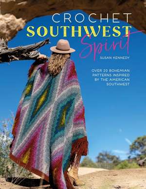 Crochet Southwest Spirit de Susan Kennedy