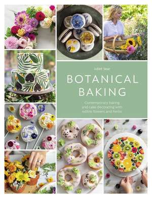 Botanical Baking de Juliet Sear