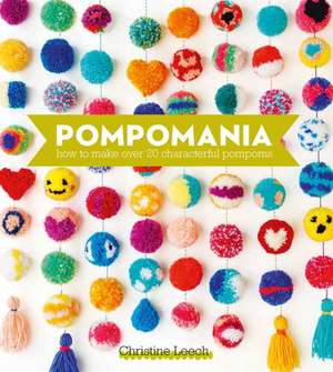 Pompomania de Christine Leech