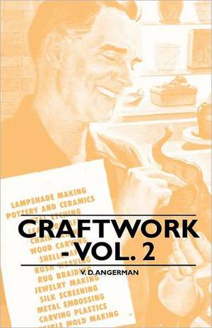 Craftwork - Vol. 2 de V. D. Angerman