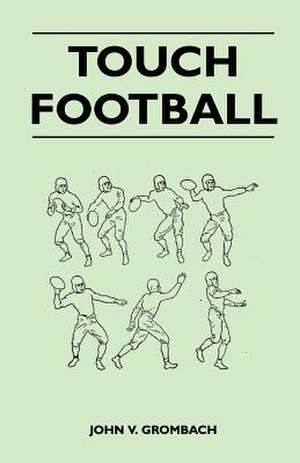 Touch Football de John V. Grombach