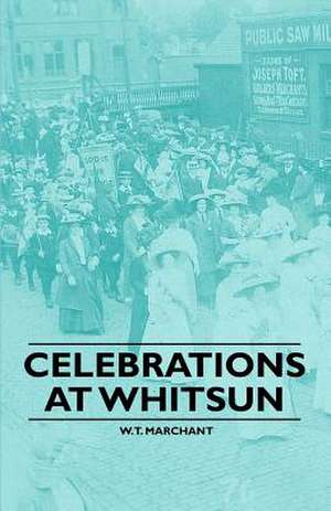 Celebrations at Whitsun de W. T. Marchant