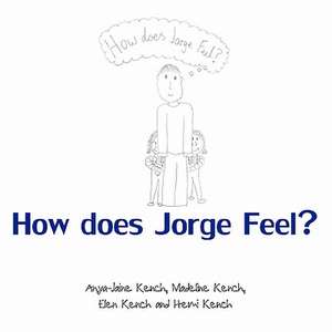 How does Jorge feel ? de Archway Care Sons and Daughters Group