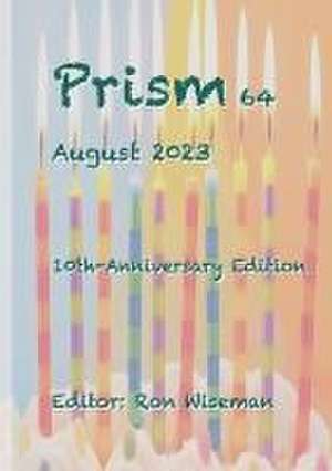 Prism 64 - August 2023 de Ron Wiseman