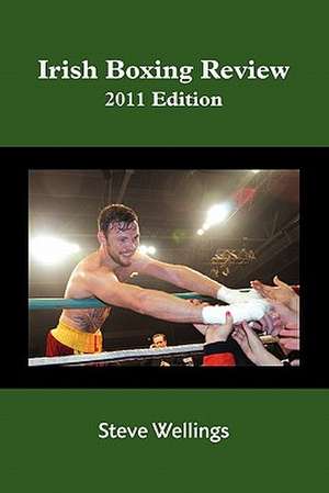 Irish Boxing Review de Steve Wellings