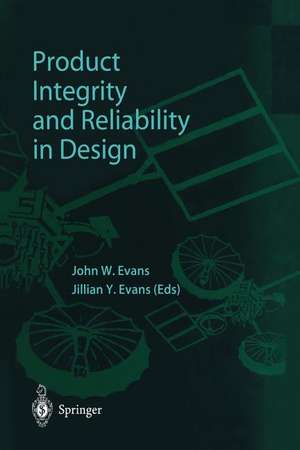 Product Integrity and Reliability in Design de John W. Evans