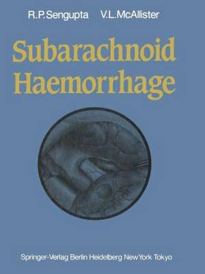 Subarachnoid Haemorrhage de Ram P. Sengupta