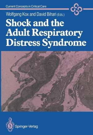 Shock and the Adult Respiratory Distress Syndrome de Wolfgang J. Kox