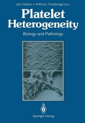 Platelet Heterogeneity: Biology and Pathology de John Martin