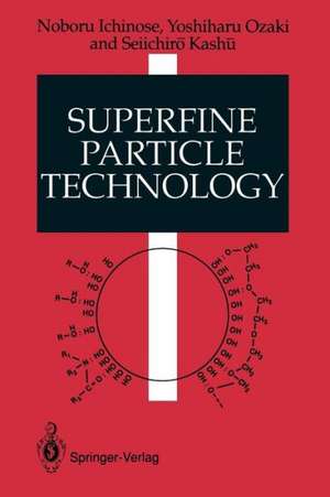 Superfine Particle Technology de Noboru Ichinose