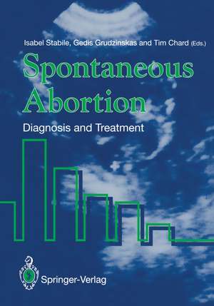 Spontaneous Abortion: Diagnosis and Treatment de Isabel Stabile