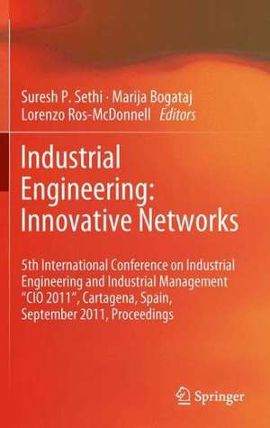 Industrial Engineering: Innovative Networks de Suresh P. Sethi