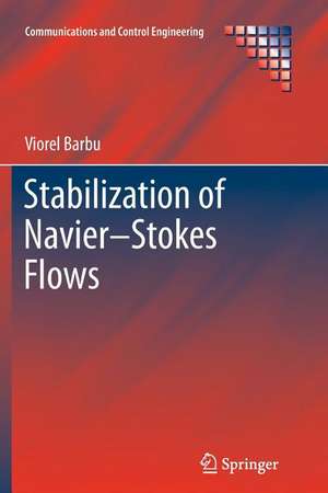 Stabilization of Navier–Stokes Flows de Viorel Barbu