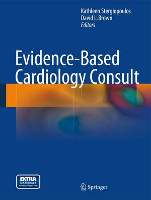 Evidence-Based Cardiology Consult de Kathleen Stergiopoulos