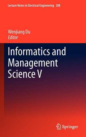 Informatics and Management Science V de Wenjiang Du