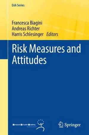 Risk Measures and Attitudes de Francesca Biagini