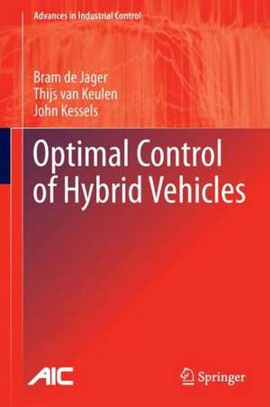 Optimal Control of Hybrid Vehicles de Bram de Jager