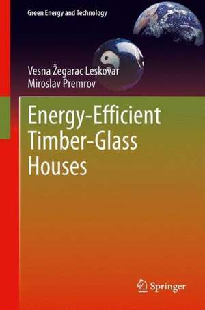 Energy-Efficient Timber-Glass Houses de Vesna Žegarac Leskovar