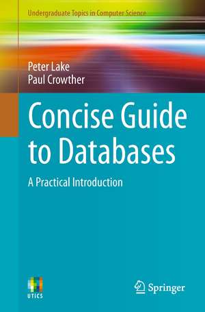 Concise Guide to Databases: A Practical Introduction de Peter Lake