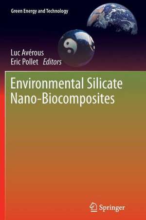 Environmental Silicate Nano-Biocomposites de Luc Avérous