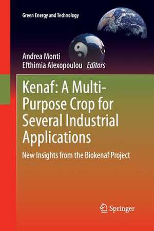 Kenaf: A Multi-Purpose Crop for Several Industrial Applications: New insights from the Biokenaf Project de Andrea Monti