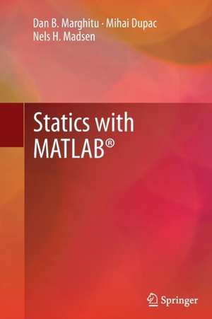 Statics with MATLAB® de Dan B. Marghitu