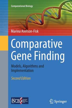 Comparative Gene Finding: Models, Algorithms and Implementation de Marina Axelson-Fisk