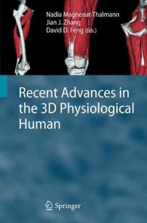 Recent Advances in the 3D Physiological Human de Nadia Magnenat-Thalmann