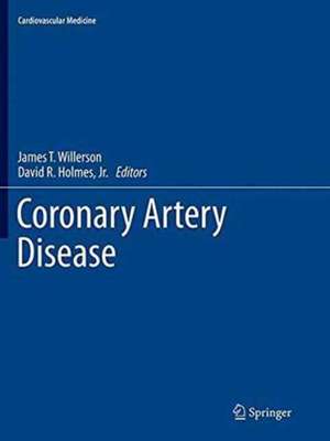 Coronary Artery Disease de James T. Willerson