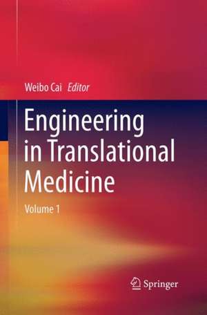 Engineering in Translational Medicine de Weibo Cai