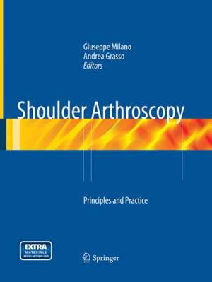 Shoulder Arthroscopy: Principles and Practice de Giuseppe Milano