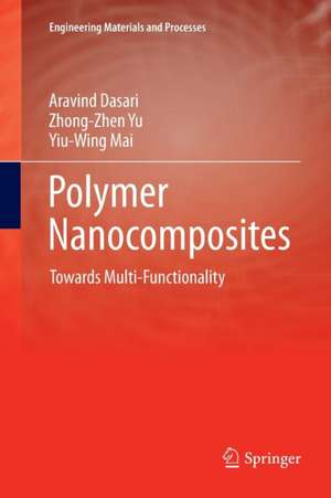 Polymer Nanocomposites: Towards Multi-Functionality de Aravind Dasari