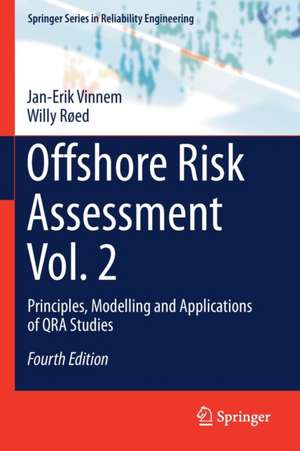 Offshore Risk Assessment Vol. 2: Principles, Modelling and Applications of QRA Studies de Jan-Erik Vinnem