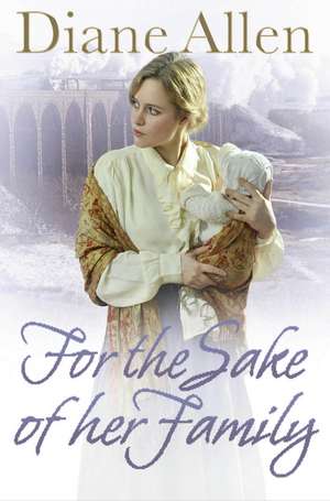 For The Sake of Her Family de Diane Allen