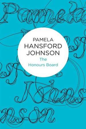 The Honours Board de Pamela Hansford Johnson