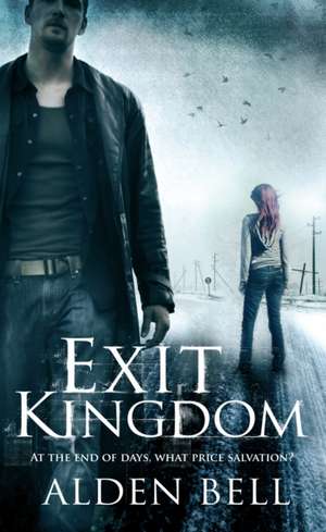 Exit Kingdom de Alden Bell