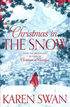 Christmas in the Snow de Karen Swan