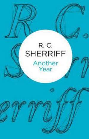 Another Year de R. C. Sherriff