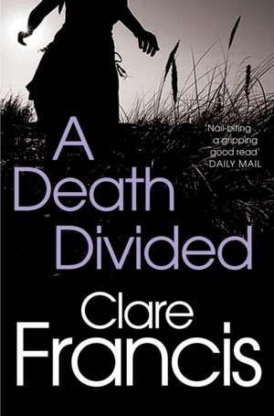 A Death Divided de Clare Francis