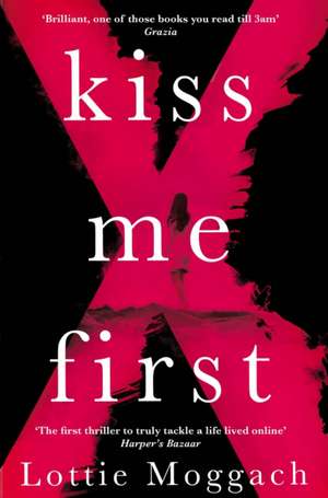 Kiss Me First de Lottie Moggach