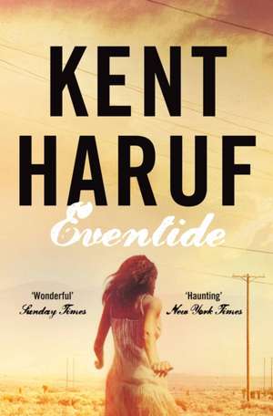 Haruf, K: Eventide de Kent Haruf
