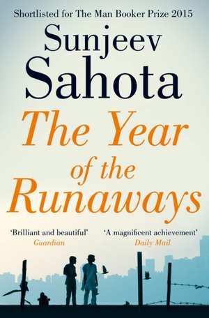 The Year of the Runaways de Sunjeev Sahota