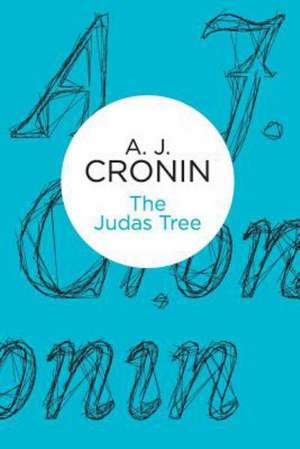 The Judas Tree de A. J. Cronin